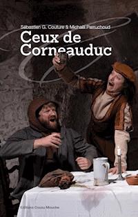 Ceux de Corneauduc - Sébastien G. Couture - E-Book