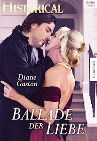 Ballade der Liebe - Diane Gaston - E-Book