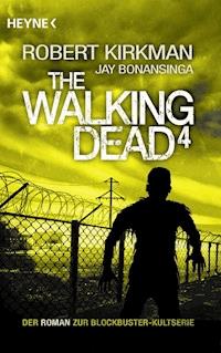 The Walking Dead 4 - Robert Kirkman - E-Book