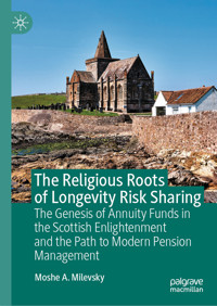 The Religious Roots of Longevity Risk Sharing - Moshe A. Milevsky - E-Book