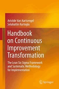 Handbook on Continuous Improvement Transformation - Aristide van Aartsengel - E-Book