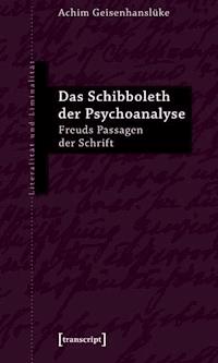 Das Schibboleth der Psychoanalyse - Achim Geisenhanslüke - E-Book