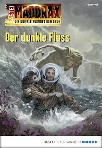 Maddrax 406 - Mia Zorn - E-Book