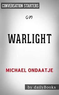 Warlight: A novel by Michael Ondaatje | Conversation Starters - Daily Books - E-Book