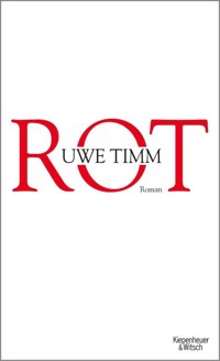 Rot - Uwe Timm - E-Book