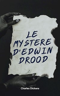 Le Mystère d'Edwin Drood - Charles Dickens - E-Book