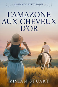 L'Amazone aux cheveux d'or - Vivian Stuart - E-Book