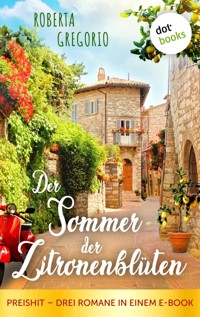 Der Sommer der Zitronenblüten - Roberta Gregorio - E-Book