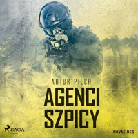Agenci szpicy - Artur Pilch - Hörbuch