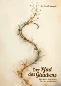 Der Pfad des Glaubens - Cemil Sahinöz - E-Book