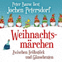 Weihnachtsmärchen - Jochen Petersdorf - Hörbuch