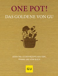 One Pot! Das Goldene von GU -  - E-Book