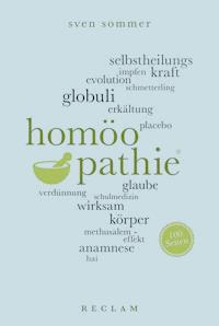 Homöopathie. 100 Seiten - Sven Sommer - E-Book