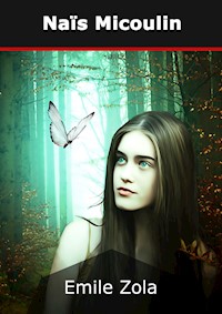 Naïs Micoulin - Émile Zola - E-Book