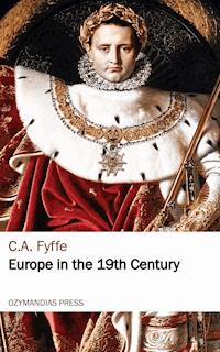 Europe in the 19th Century - C. A. Fyffe - E-Book