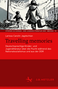 Travelling memories - Larissa Carolin Jagdschian - E-Book