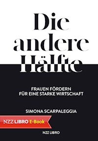 Die andere Hälfte - Simona Scarpaleggia - E-Book