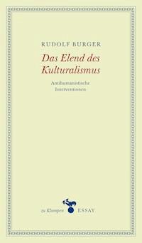 Das Elend des Kulturalismus - Rudolf Burger - E-Book