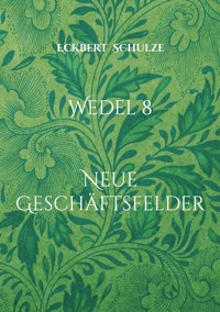Wedel 8 - Eckbert Schulze - E-Book