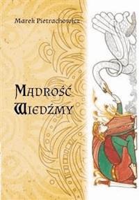 Mądrość Wiedźmy - Marek Pietrachowicz - E-Book