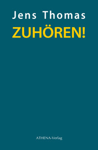 ZUHÖREN! - Jens Thomas - E-Book