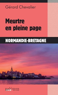 Meurtre en pleine page - Gérard Chevalier - E-Book