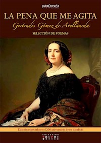 La pena que me agita - Gertrudis Gómez de Avellaneda - E-Book
