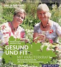 Gesund und fit mit Kräuterkraft - Monika Engelmann - E-Book