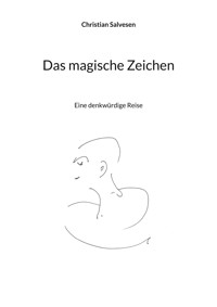 Das magische Zeichen - Christian Salvesen - E-Book