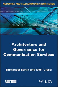 Architecture and Governance for Communication Services - Emmanuel Bertin - E-Book