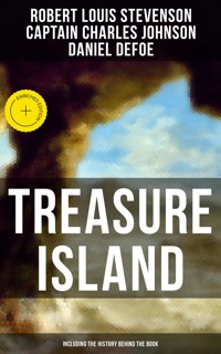 Treasure Island (Including the History Behind the Book) - Robert Louis Stevenson - E-Book
