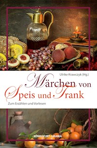 Märchen von Speis und Trank -  - E-Book