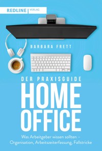 Der Praxisguide Homeoffice - Barbara Frett - E-Book