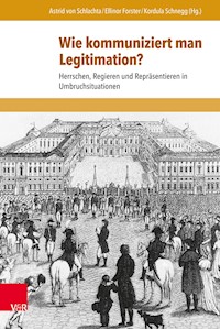 Wie kommuniziert man Legitimation? -  - E-Book