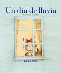 Un día de lluvia - Claudia Rueda - E-Book