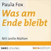 Was am Ende bleibt - Paula Fox - Hörbuch