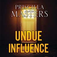 Undue Influence - Priscilla Masters - Hörbuch