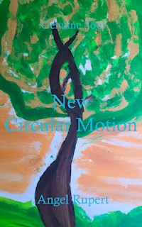 New Circular Motion - Angel Rupert - E-Book