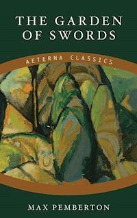 The Garden of Swords - Max Pemberton - E-Book