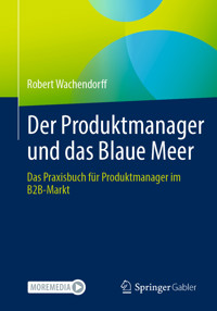 Der Produktmanager und das Blaue Meer - Robert Wachendorff - E-Book