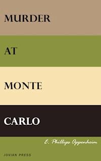 Murder at Monte Carlo - E. Phillips Oppenheim - E-Book