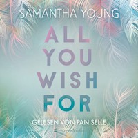 All You Wish For (ungekürzt) - Samantha Young - Hörbuch