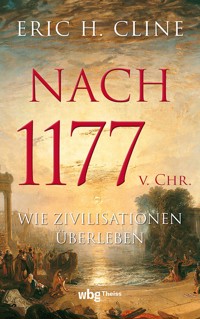 Nach 1177 v. Chr. - Eric H. Cline - E-Book