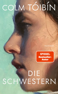 Die Schwestern - Colm Tóibín - E-Book