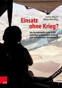 Einsatz ohne Krieg? -  - E-Book