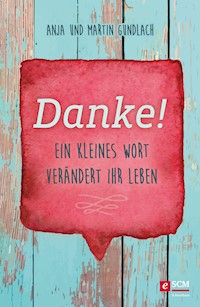 Danke! - Martin Gundlach - E-Book