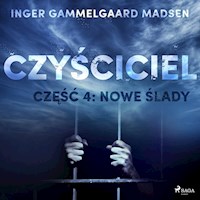 Czyściciel 4: Nowe ślady - Inger Gammelgaard Madsen - Hörbuch