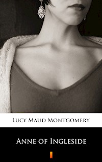 Anne of Ingleside - Lucy Maud Montgomery - E-Book
