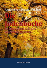 Die Judenbuche - Annette von Droste-Hülshoff - E-Book + Hörbuch