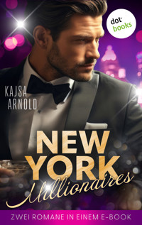 New York Millionaires - Kajsa  Arnold - E-Book
